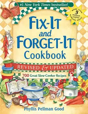 Opraviť a zabudnúť revidované a aktualizované: 700 skvelých receptov na pomalé varenie - Fix-It and Forget-It Revised and Updated: 700 Great Slow Cooker Recipes