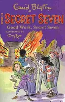 Tajná sedma: Tajná sedmička: Dobrá práca - kniha 6 - Secret Seven: Good Work, Secret Seven - Book 6
