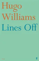 Lines Off (Williams Hugo (poetry ed Spectator))