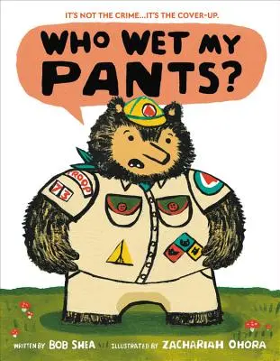Kto mi vymočil nohavice? - Who Wet My Pants?