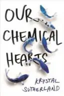 Naše chemické srdcia - ako je vidieť na Amazon Prime - Our Chemical Hearts - as seen on Amazon Prime