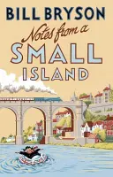 Zápisky z malého ostrova - Cesta po Británii - Notes From A Small Island - Journey Through Britain