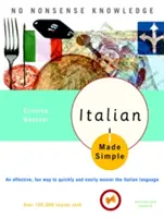 Zjednodušená taliančina: Vydanie talianskeho jazyka: revidované a aktualizované - Italian Made Simple: Revised and Updated