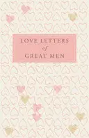 Milostné listy veľkých mužov - Love Letters of Great Men