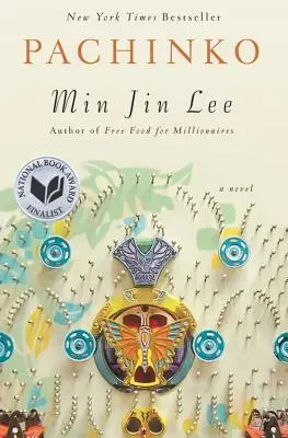 Pachinko (finalista Národnej knižnej ceny) - Pachinko (National Book Award Finalist)