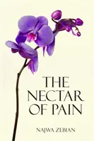 Nektár bolesti - The Nectar of Pain