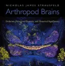 Mozgy článkonožcov: Evolúcia, funkčná elegancia a historický význam - Arthropod Brains: Evolution, Functional Elegance, and Historical Significance