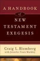 Príručka novozákonnej exegézy - A Handbook of New Testament Exegesis