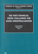 Výzvy pre ázijskú industrializáciu po finančnej kríze - The Post Financial Crisis Challenges for Asian Industrialization