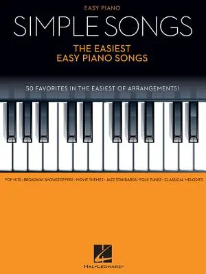Jednoduché piesne - Najjednoduchšie jednoduché piesne pre klavír - Simple Songs - The Easiest Easy Piano Songs