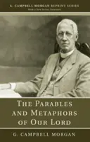 Podobenstvá a metafory nášho Pána - The Parables and Metaphors of Our Lord