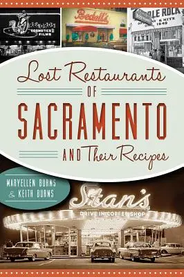 Stratené reštaurácie v Sacramente a ich recepty - Lost Restaurants of Sacramento and Their Recipes