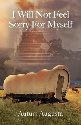 Nebudem sa ľutovať - I Will Not Feel Sorry For Myself