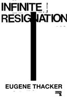 Nekonečná rezignácia - Infinite Resignation