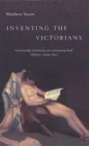 Vymýšľanie viktoriánov - Inventing the Victorians