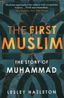 Prvý moslim - Príbeh Mohameda - First Muslim - The Story of Muhammad