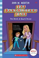 Duch v Dawninom dome (Klub opatrovateliek detí, 9), 9 - The Ghost at Dawn's House (the Baby-Sitters Club, 9), 9