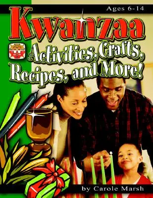 Kwanzaa: Aktivity, remeslá, recepty a mnoho ďalšieho! - Kwanzaa: Activities, Crafts, Recipes, and More!