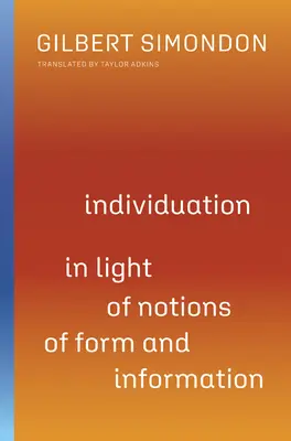 Individualizácia vo svetle pojmov forma a informácia, 1 - Individuation in Light of Notions of Form and Information, 1