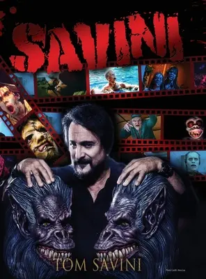 Savini: Savini: Životopis - Savini: The Biography