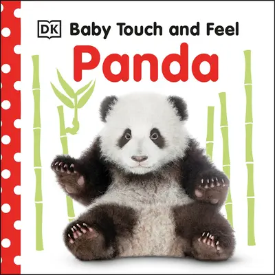 Panda na dotyk a ohmatanie pre bábätká - Baby Touch and Feel Panda