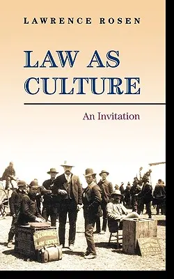 Právo ako kultúra: Pozvánka - Law as Culture: An Invitation