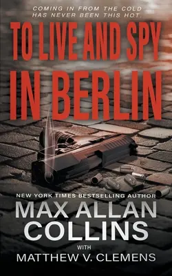 Žiť a špehovať v Berlíne - To Live and Spy In Berlin