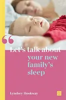 Porozprávajme sa o spánku vašej novej rodiny - Let's Talk about Your New Family's Sleep