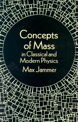 Koncepcie hmotnosti v klasickej a modernej fyzike - Concepts of Mass in Classical and Modern Physics