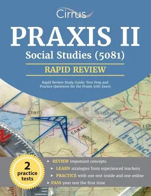 Praxis II Social Studies (5081) Rapid Review Study Guide (Príručka na rýchle preskúmanie): Príprava na test a praktické otázky na skúšku Praxis 5081 - Praxis II Social Studies (5081) Rapid Review Study Guide: Test Prep and Practice Questions for the Praxis 5081 Exam