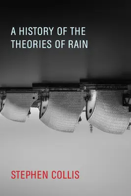 Dejiny teórie dažďa - A History of the Theories of Rain