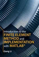 Úvod do metódy konečných prvkov a jej implementácia v prostredí Matlab(r) - Introduction to the Finite Element Method and Implementation with Matlab(r)