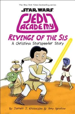Pomsta sestry (Star Wars: Akadémia Jediov #7), 7 - Revenge of the Sis (Star Wars: Jedi Academy #7), 7