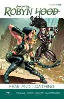 Robyn Hood, zväzok 4: Strach a hnus - Robyn Hood, Volume 4: Fear & Loathing