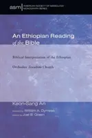 Etiópske čítanie Biblie - An Ethiopian Reading of the Bible