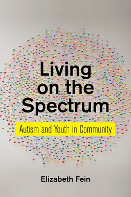 Život v spektre: Autizmus a mládež v komunite - Living on the Spectrum: Autism and Youth in Community