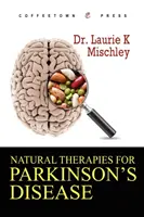 Prírodné terapie Parkinsonovej choroby - Natural Therapies for Parkinson's Disease
