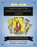 Llewellyn's Complete Book of the Rider-Waite-Smith Tarot: Knižná publikácia: Knižná publikácia: Tarotová kniha: Cesta históriou, významom a používaním najslávnejšieho balíčka na svete - Llewellyn's Complete Book of the Rider-Waite-Smith Tarot: A Journey Through the History, Meaning, and Use of the World's Most Famous Deck