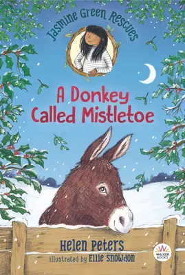 Jasmine Green Rescues: Oslík menom Mistletoe - Jasmine Green Rescues: A Donkey Called Mistletoe