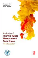 Aplikácia termofluidných meracích techník: Úvod do problematiky - Application of Thermo-Fluidic Measurement Techniques: An Introduction