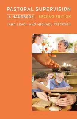 Pastoračná supervízia: Príručka Nové vydanie - Pastoral Supervision: A Handbook New Edition