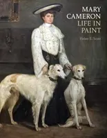 Mary Cameronová - Život v maľbe - Mary Cameron - Life in Paint