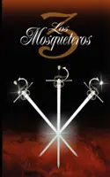 Los Tres Mosqueteros / Traja mušketieri - Los Tres Mosqueteros / The Three Musketeers