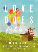 Láska robí pre deti - Love Does for Kids