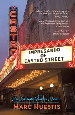 Impresário z Castro Street: Intimné memoáre z prostredia šoubiznisu - Impresario of Castro Street: An Intimate Showbiz Memoir