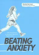 Poraziť úzkosť: Čo potrebujú vedieť mladí ľudia s autizmom - Beating Anxiety: What Young People on the Autism Spectrum Need to Know