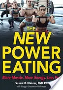 Nové jedenie energie - The New Power Eating