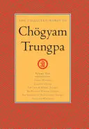 Súborné dielo Chgyama Trungpu, zväzok 5: Bláznivá múdrosť - Hra ilúzie - Život prekladateľa Marpu (úryvky) - Dážď múdrosti (úryvok) - The Collected Works of Chgyam Trungpa, Volume 5: Crazy Wisdom-Illusion's Game-The Life of Marpa the Translator (Excerpts)-The Rain of Wisdom (Excerpt
