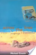 Cez hranice: Cestovateľský jazyk a preklad - Across the Lines: Travel Language and Translation