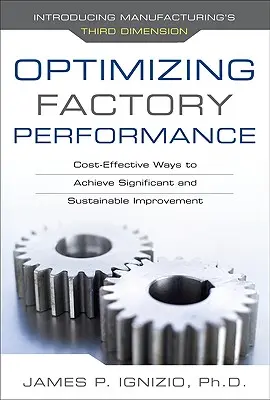 Optimalizácia výkonu továrne: Nákladovo efektívne spôsoby dosiahnutia významného a udržateľného zlepšenia - Optimizing Factory Performance: Cost-Effective Ways to Achieve Significant and Sustainable Improvement